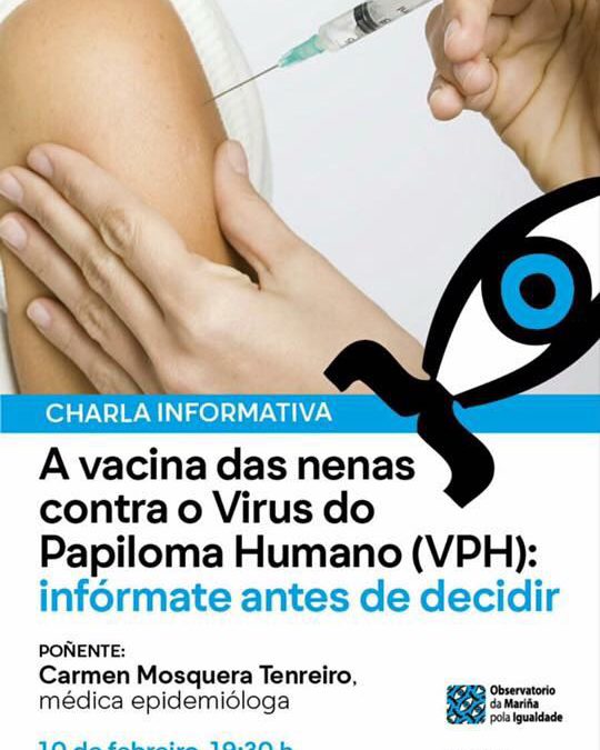 Charla informativa: A vacina das nenas contra o Virus do Papiloma Humano: infórmate antes de decidir